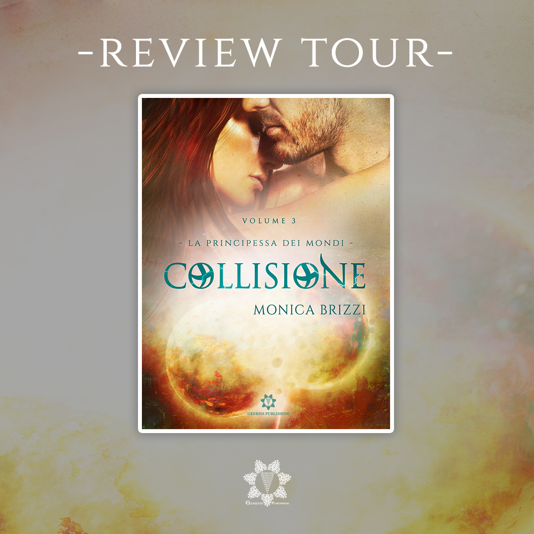 Review Tour: Collisione – La principessa dei mondi vol.3