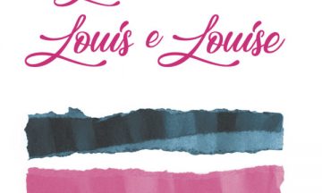 Segnalazione: Le due vite di Louis e Louise