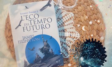 L’eco del tempo futuro – Licanius trilogy vol.2