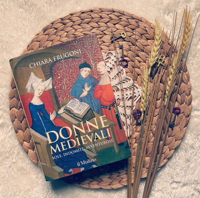 Donne medievali – Sole, indomite, avventurose